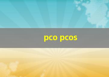 pco pcos